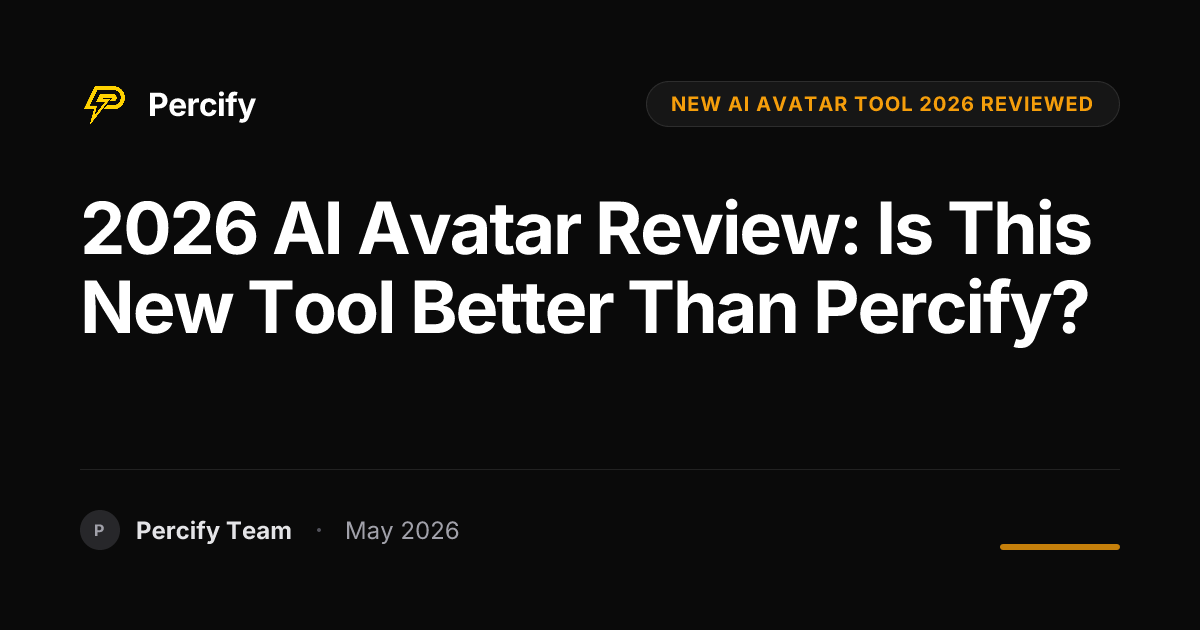 2026 AI Avatar Review: Is This New Tool Better Than Percify? - Percify AI Avatar Blog Cover