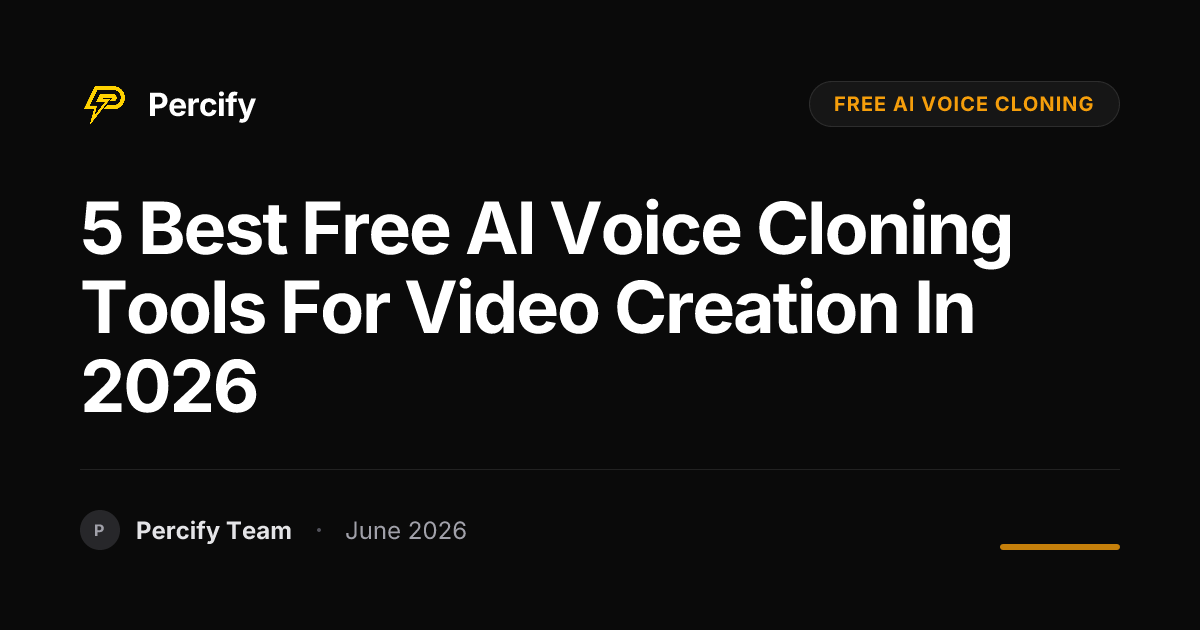 5 Best Free AI Voice Cloning Tools for Video Creation in 2026 - Percify AI Avatar Blog Cover