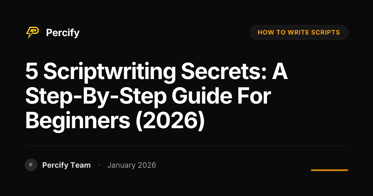 5 Scriptwriting Secrets: A Step-by-Step Guide for Beginners (2026 ...