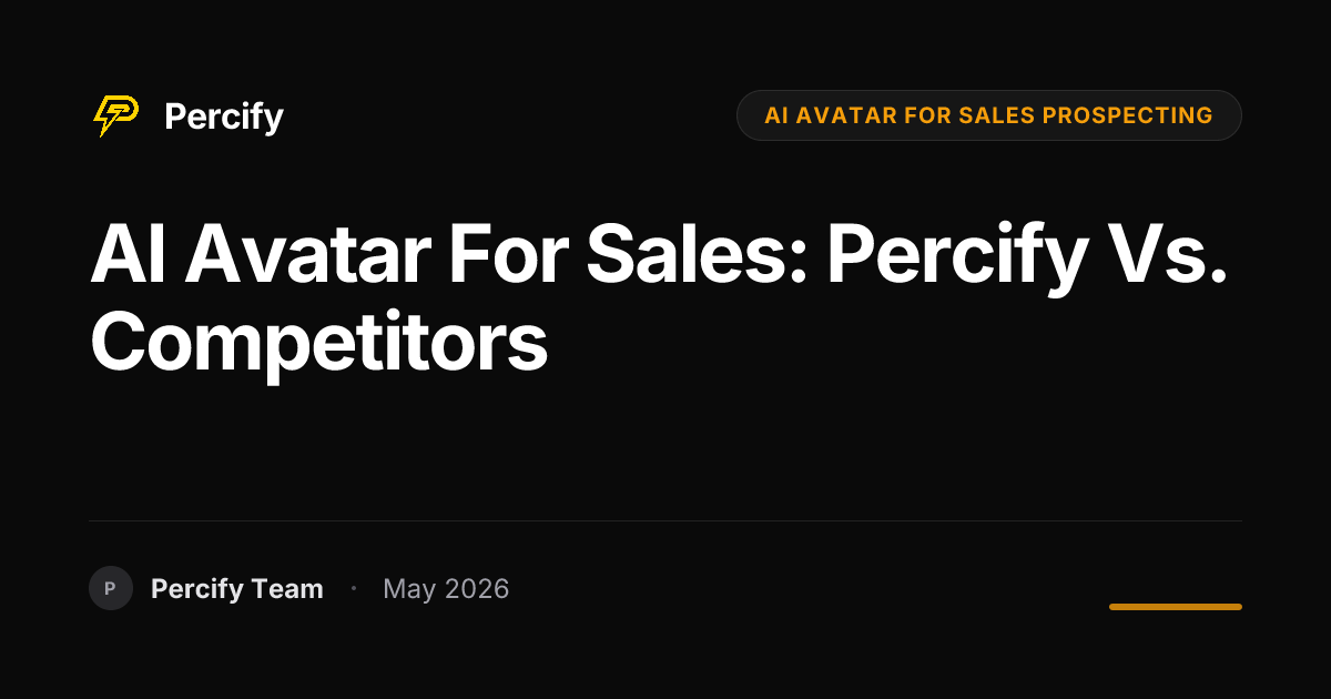 AI Avatar for Sales: Percify vs. Competitors - Percify AI Avatar Blog Cover