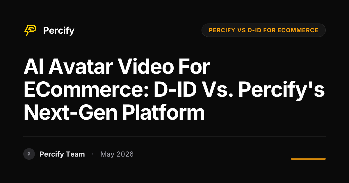 AI Avatar Video for eCommerce: D-ID vs. Percify's Next-Gen Platform - Percify AI Avatar Blog Cover