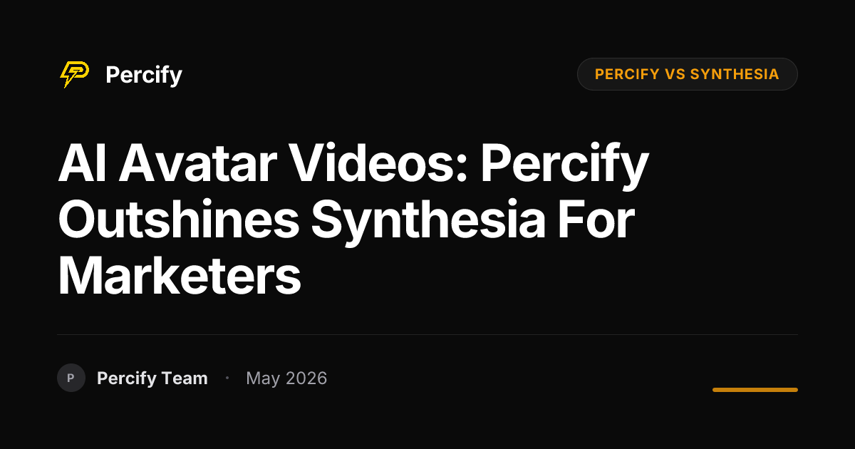 AI Avatar Videos: Percify Outshines Synthesia for Marketers - Percify AI Avatar Blog Cover