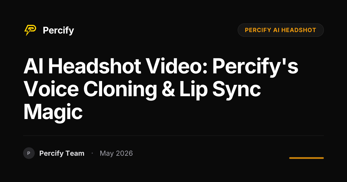 AI Headshot Video: Percify's Voice Cloning & Lip Sync Magic - Percify AI Avatar Blog Cover
