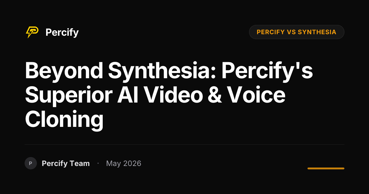 Beyond Synthesia: Percify's Superior AI Video & Voice Cloning - Percify AI Avatar Blog Cover