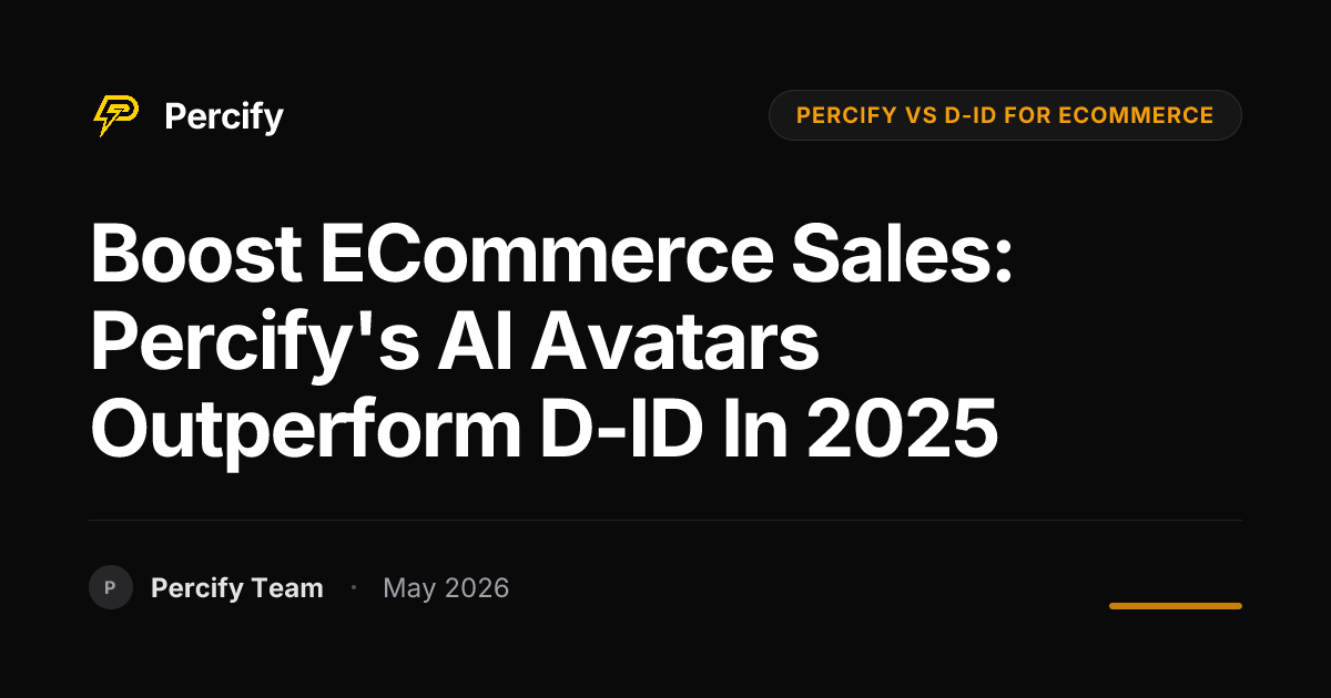 Boost eCommerce Sales: Percify's AI Avatars Outperform D-ID in 2025 - Percify AI Avatar Blog Cover