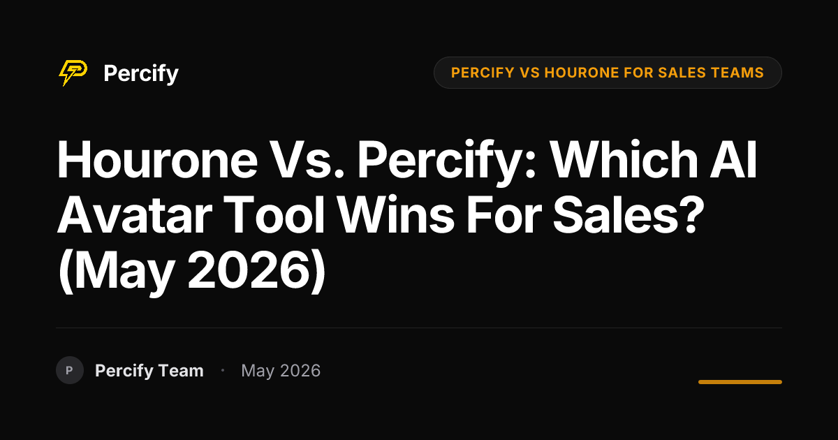 Hourone vs. Percify: Which AI Avatar Tool Wins for Sales? (May 2026) - Percify AI Avatar Blog Cover