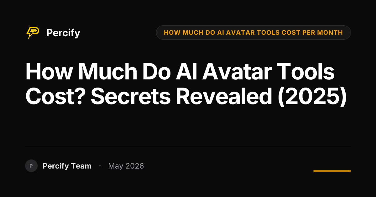 How Much Do AI Avatar Tools Cost? Secrets Revealed (2025) - Percify AI Avatar Blog Cover