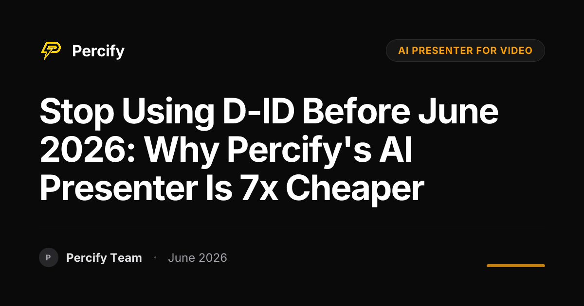 Stop Using D-ID Before June 2026: Why Percify's AI Presenter is 7x Cheaper - Percify AI Avatar Blog Cover