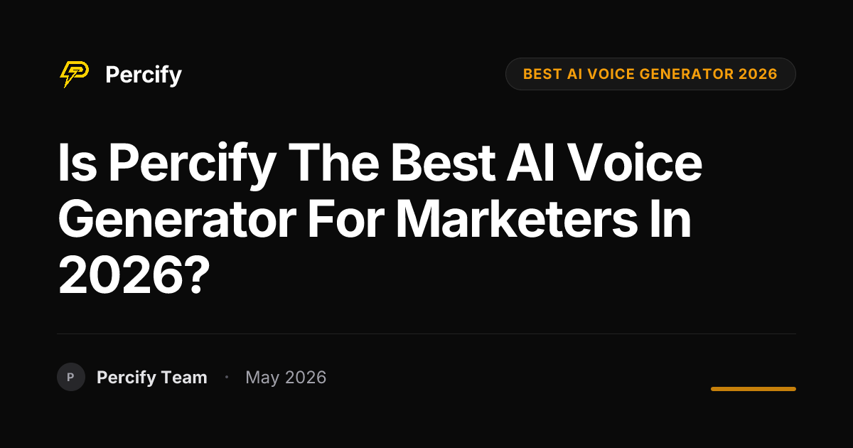 Is Percify the Best AI Voice Generator for Marketers in 2026? - Percify AI Avatar Blog Cover