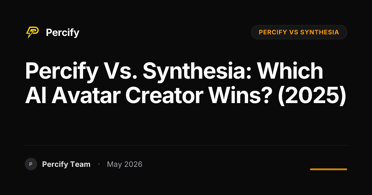 Percify vs. Synthesia: Which AI Avatar Creator Wins? (2025) - Percify AI Avatar Blog Cover