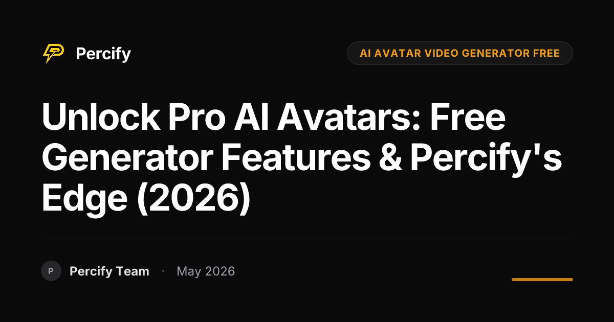 Unlock Pro AI Avatars: Free Generator Features & Percify's Edge (2026) - Percify AI Avatar Blog Cover